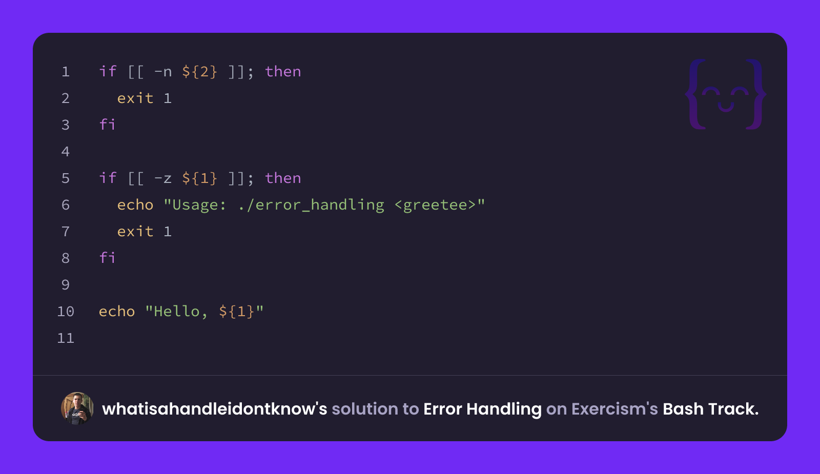whatisahandleidontknow's solution for Error Handling in Bash on Exercism