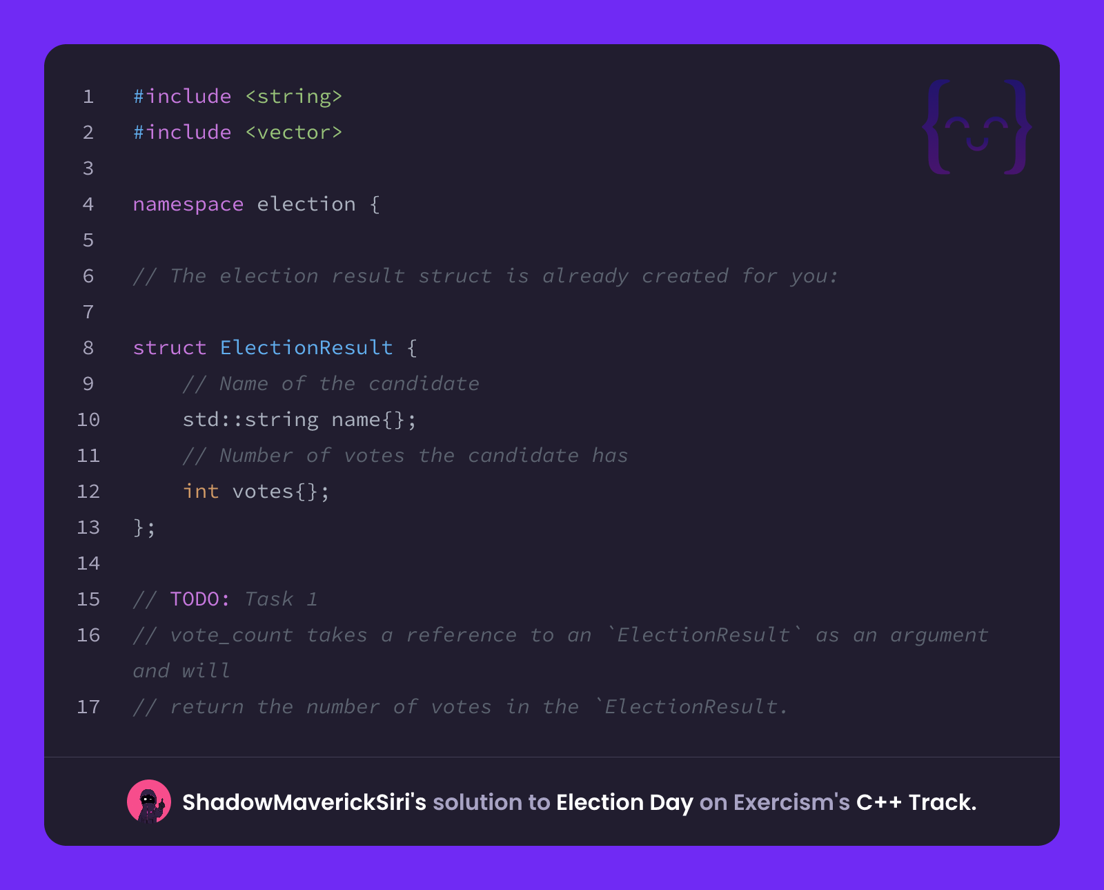 ShadowMaverickSiri's solution for Election Day in C++ on Exercism