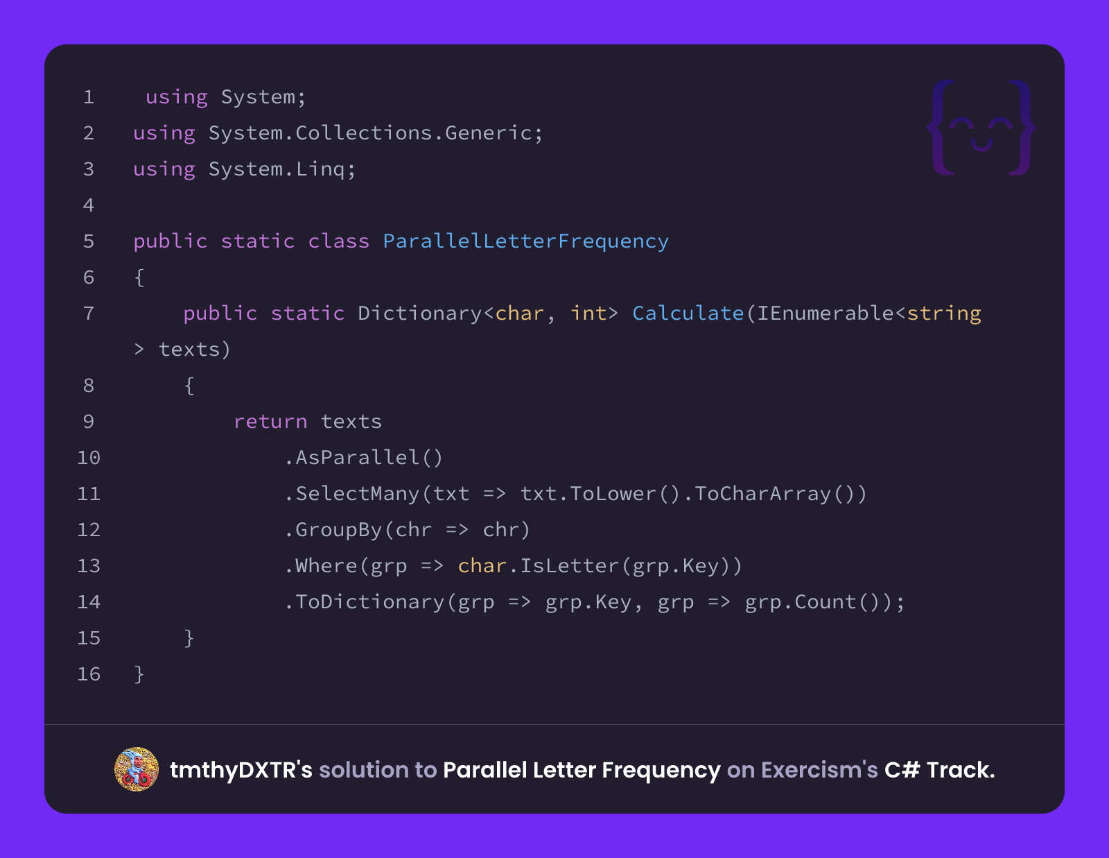 Parallel Letter L tmthyDXTR's solution for Parallel Letter Frequency in C# on Exercism