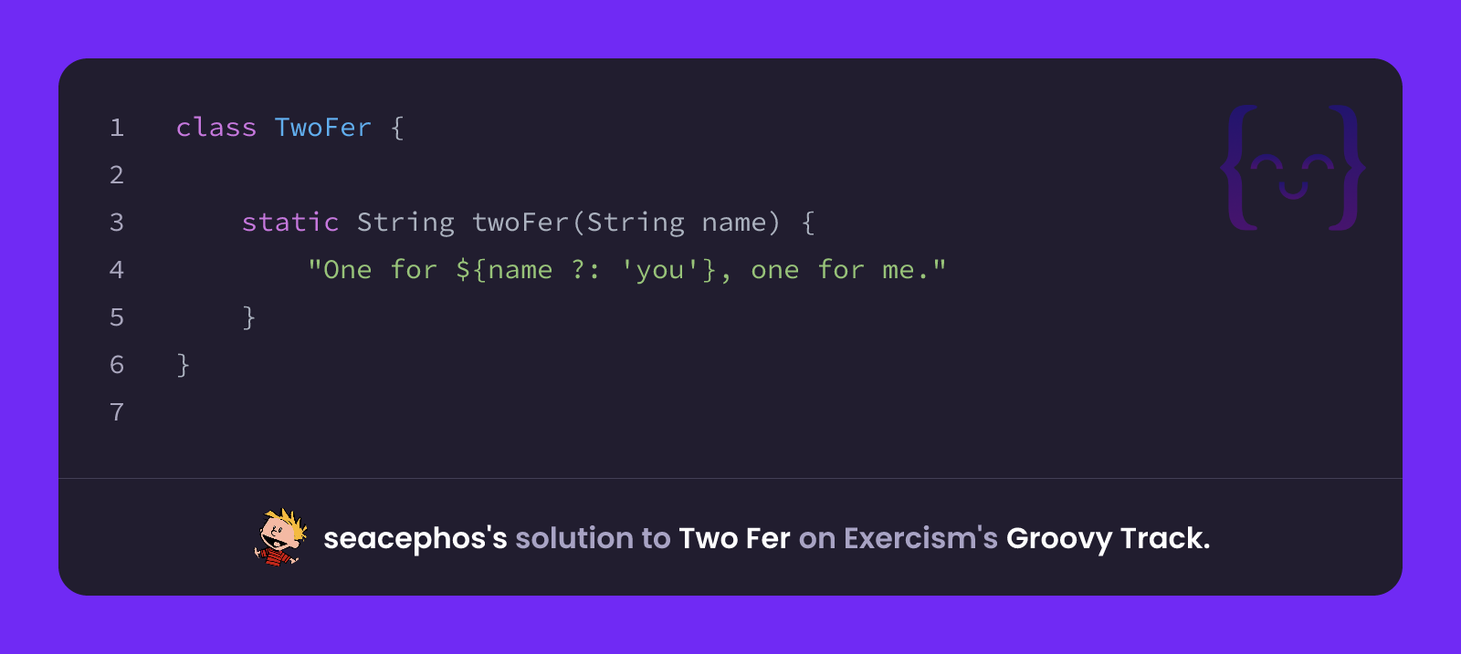 seacephos's solution for Two Fer in Groovy on Exercism