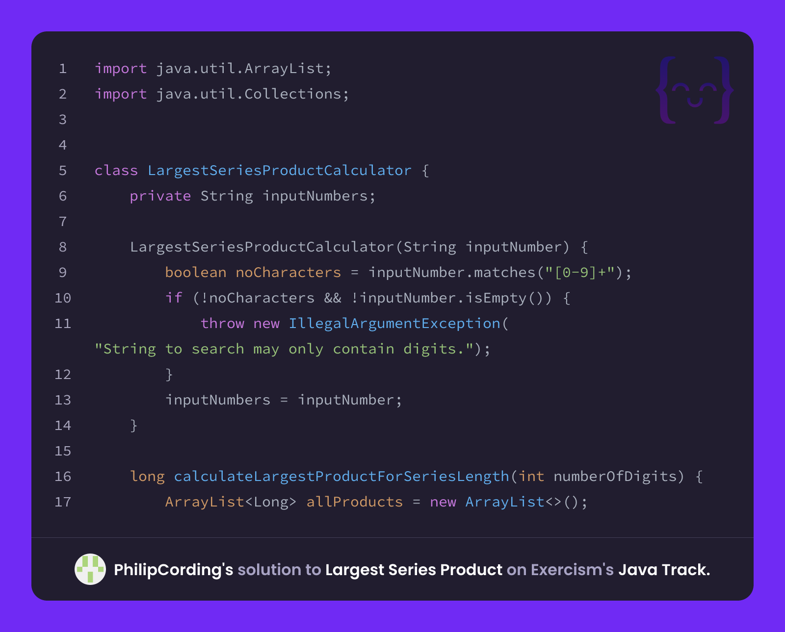 PhilipCording's solution for Largest Series Product in Java on Exercism
