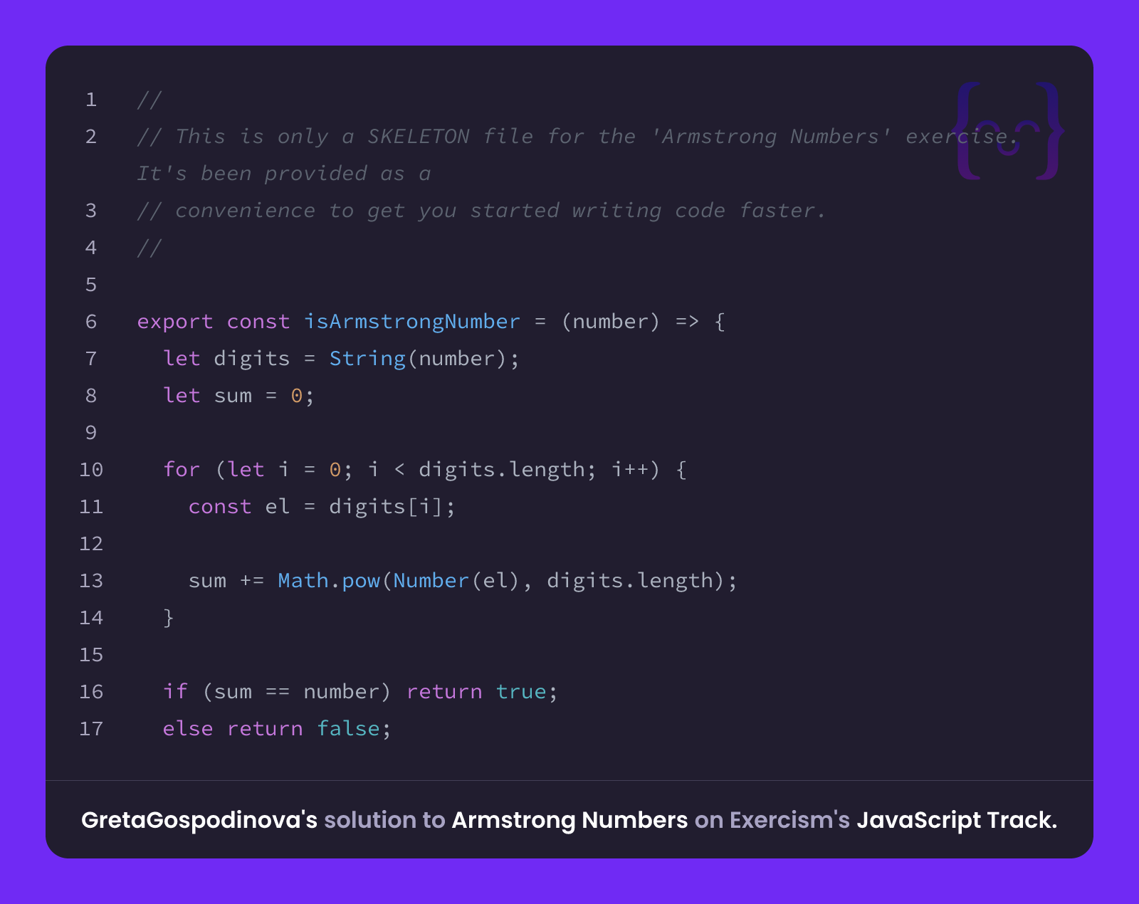 GretaGospodinova's solution for Armstrong Numbers in JavaScript on Exercism