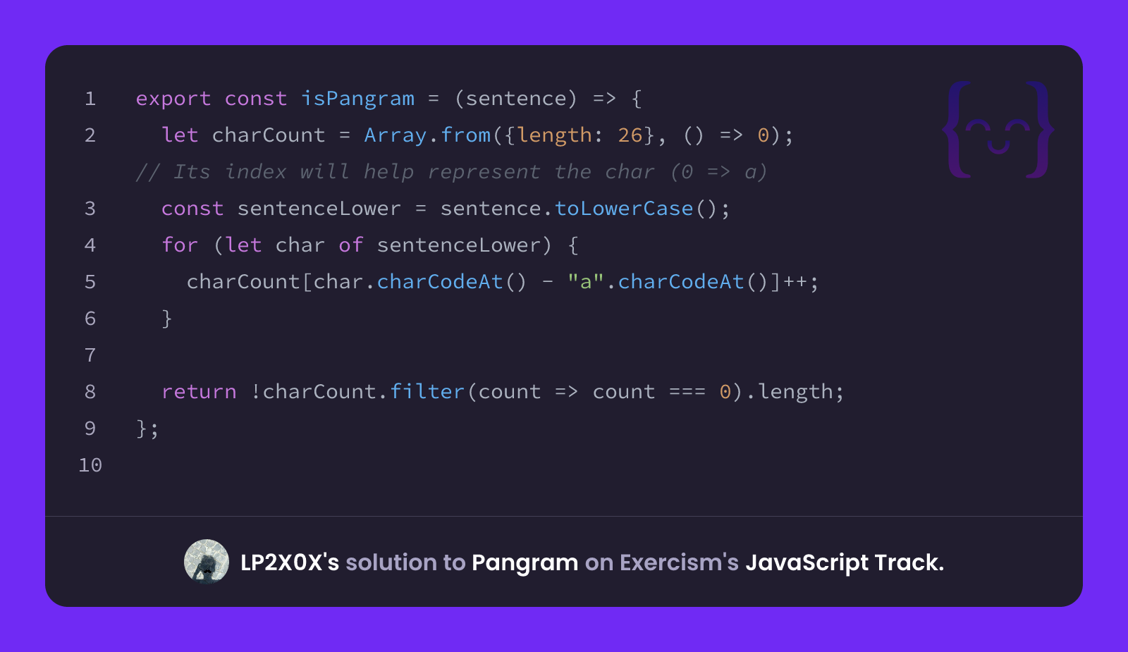 LP2X0X's solution for Pangram in JavaScript on Exercism