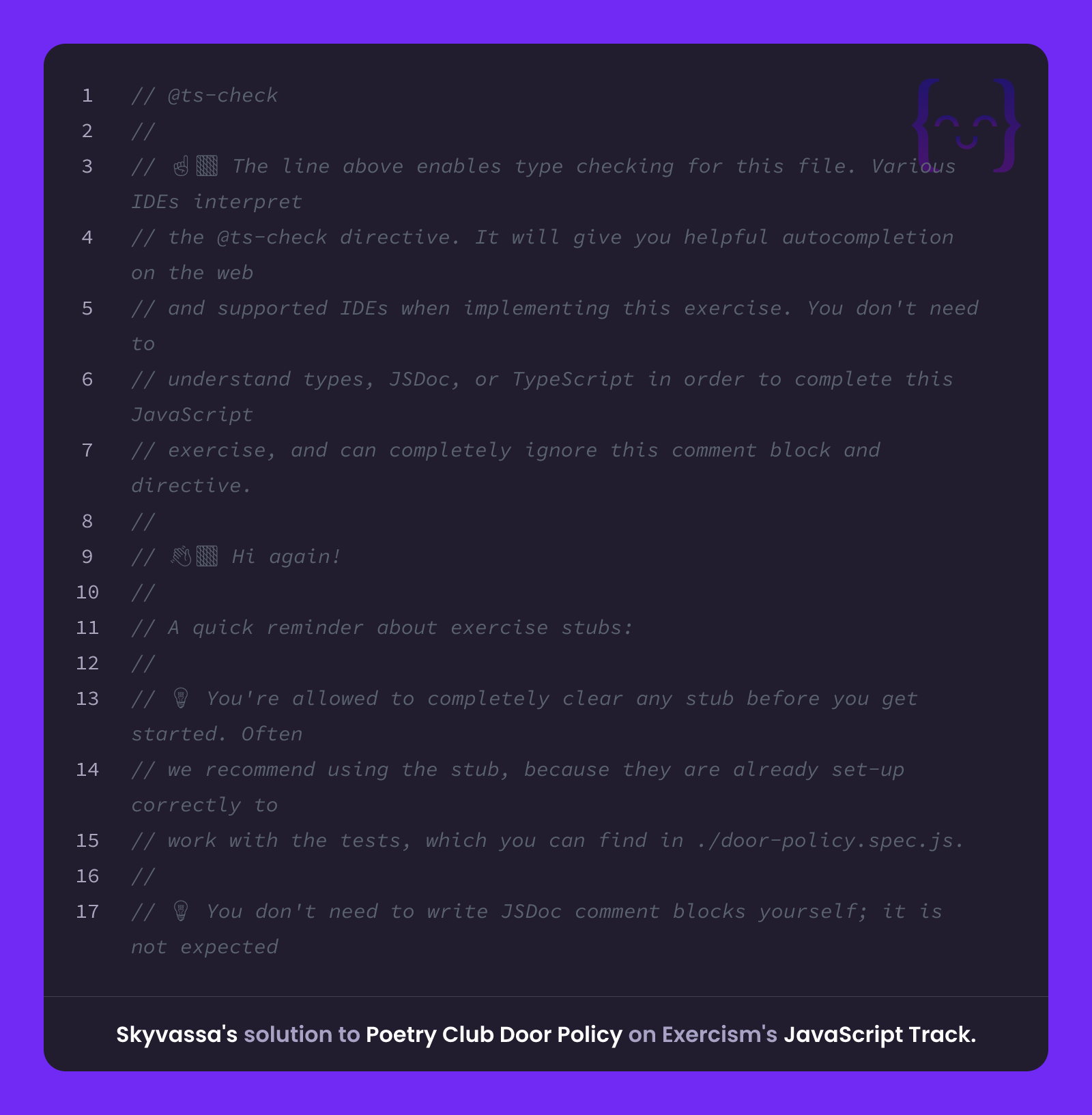 Skyvassa's solution for Poetry Club Door Policy in JavaScript on Exercism