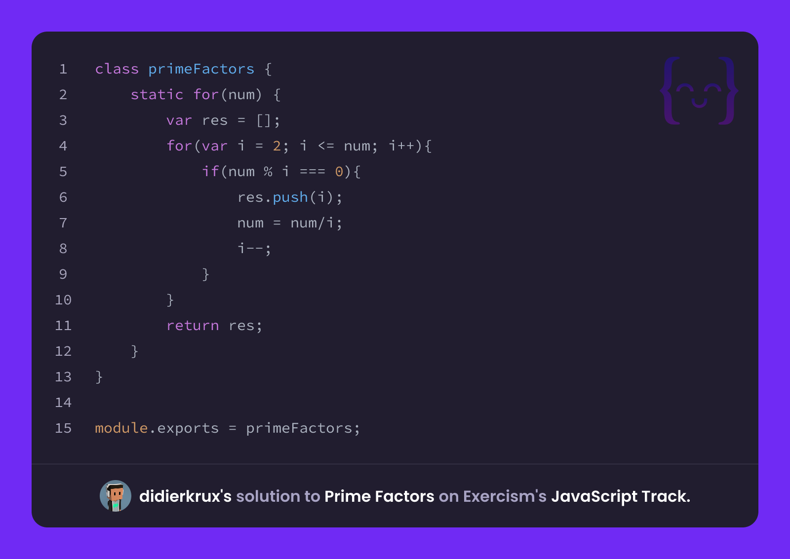 didierkrux's solution for Prime Factors in JavaScript on Exercism