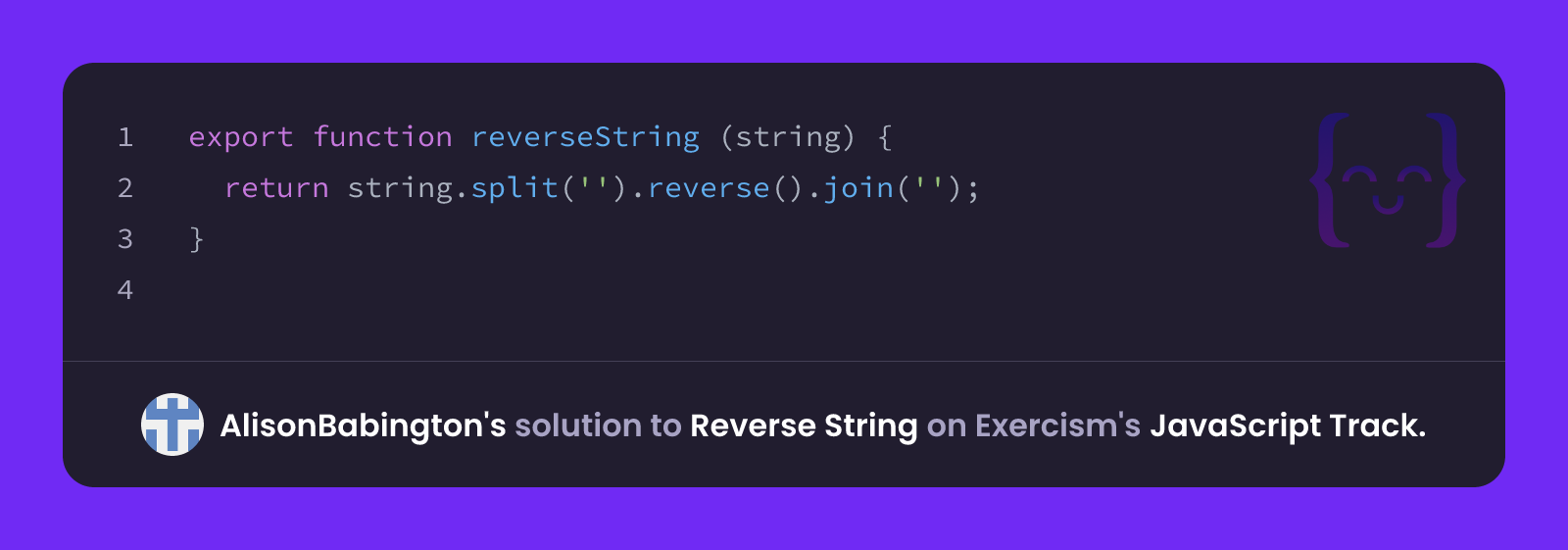 AlisonBabington's solution for Reverse String in JavaScript on Exercism