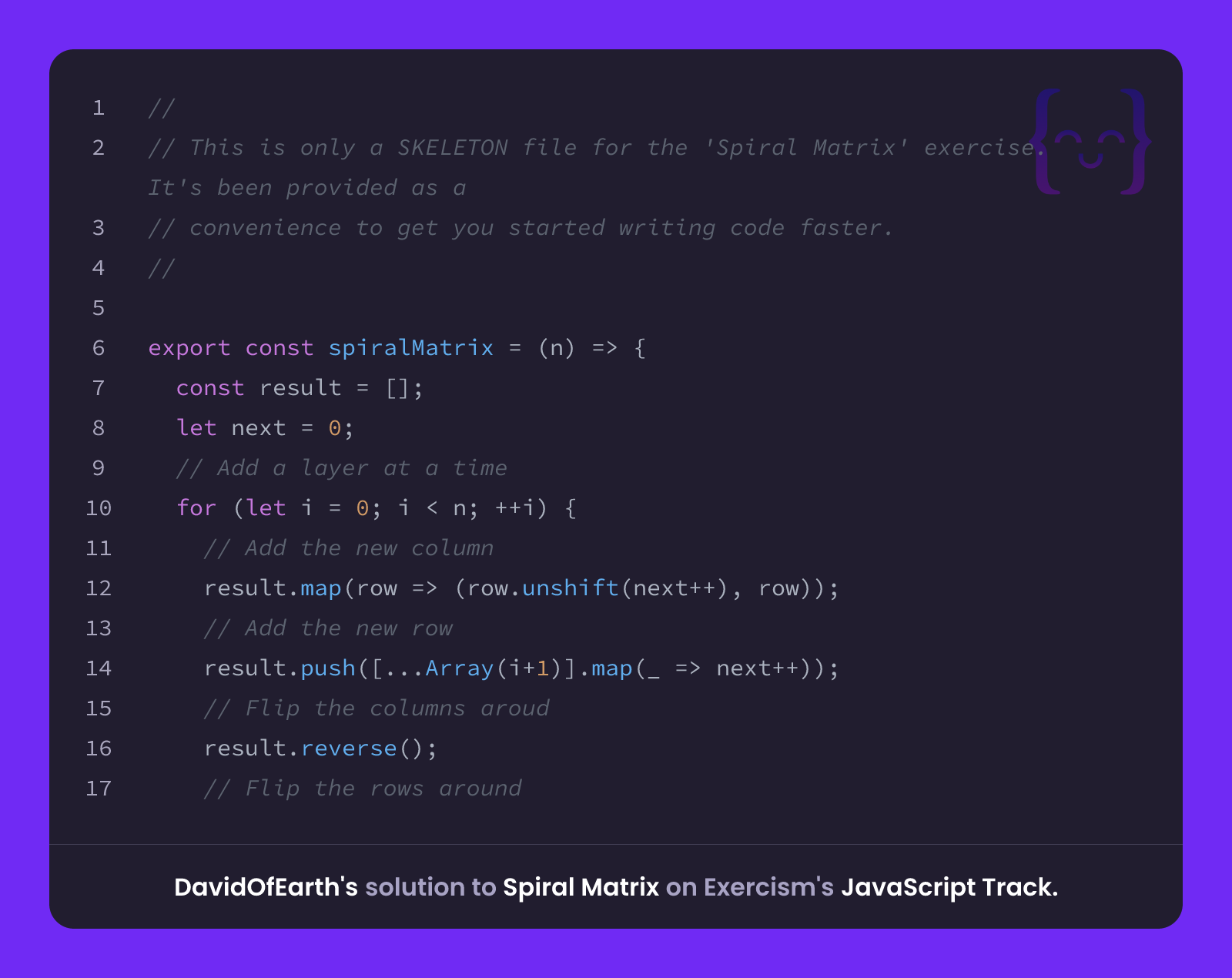 DavidOfEarth's solution for Spiral Matrix in JavaScript on Exercism