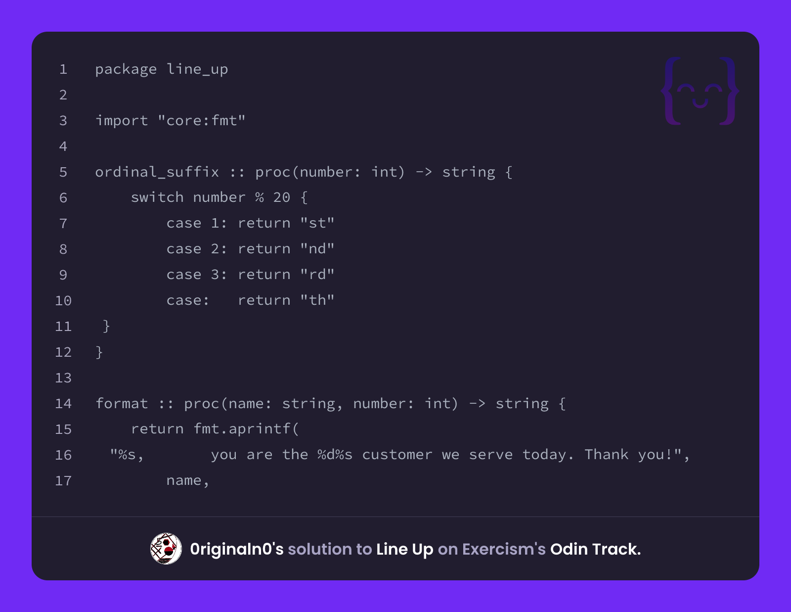 0riginaln0's solution for Line Up in Odin on Exercism