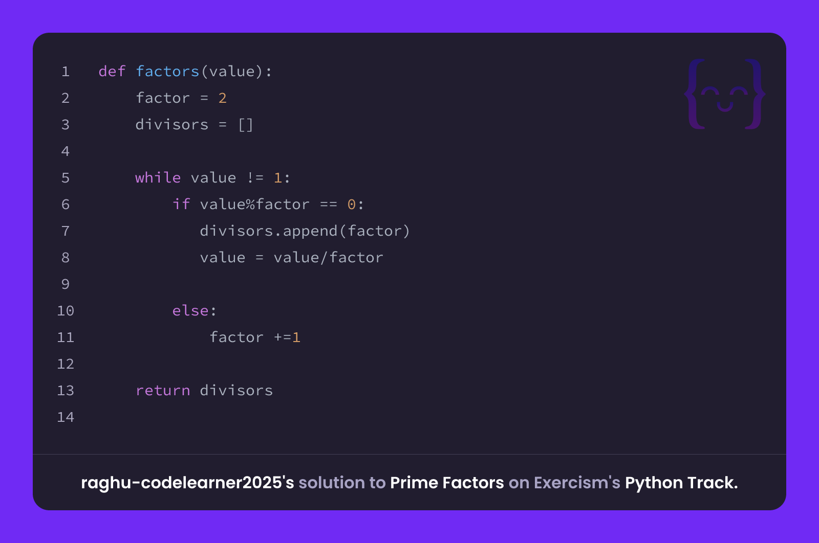 raghu-codelearner2025's solution for Prime Factors in Python on Exercism