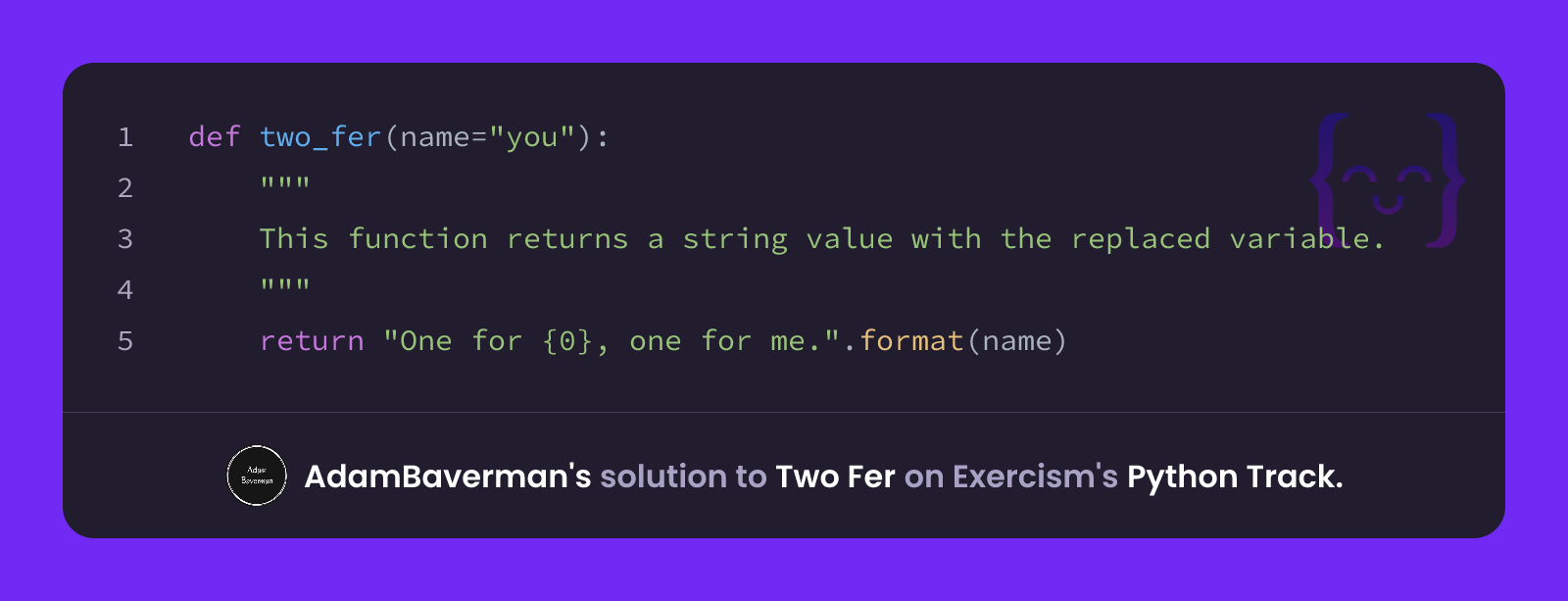 AdamBaverman's solution for Two Fer in Python on Exercism