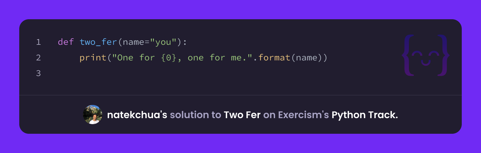 natekchua's solution for Two Fer in Python on Exercism