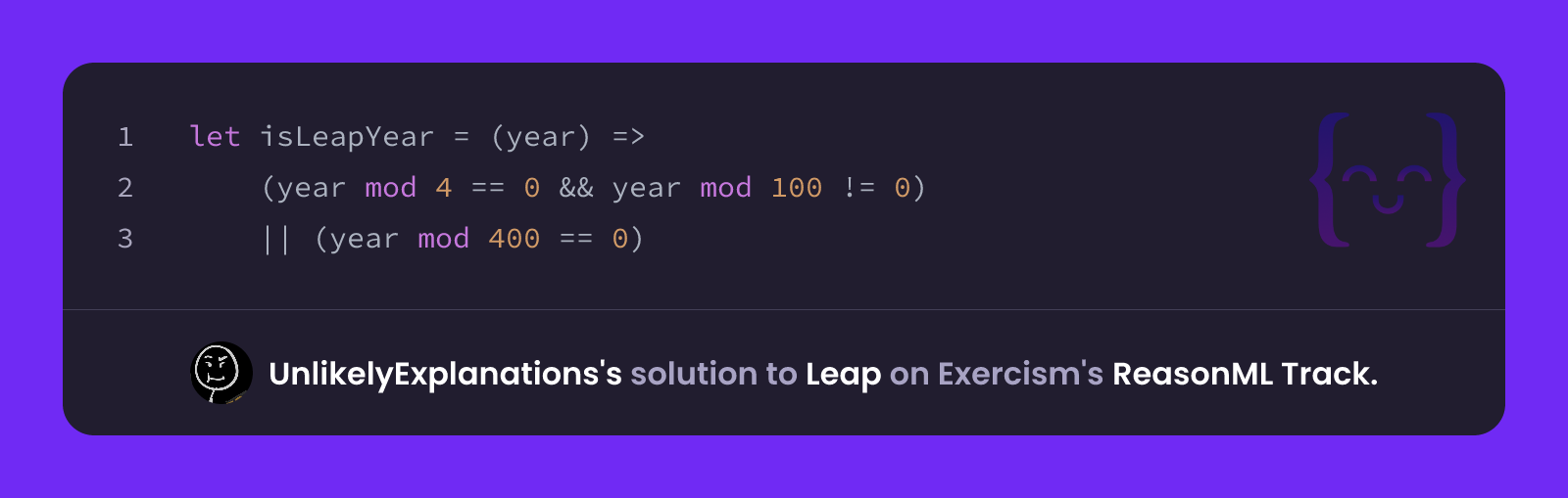 UnlikelyExplanations's solution for Leap in ReasonML on Exercism