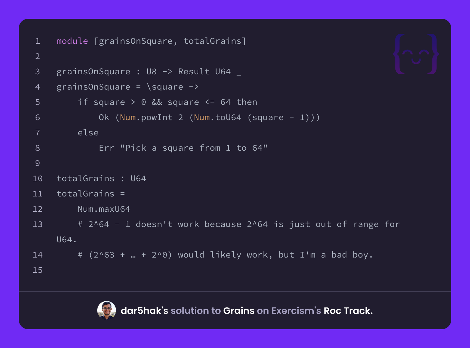 Exercise Dar dar5hak's solution for Grains in Roc on Exercism