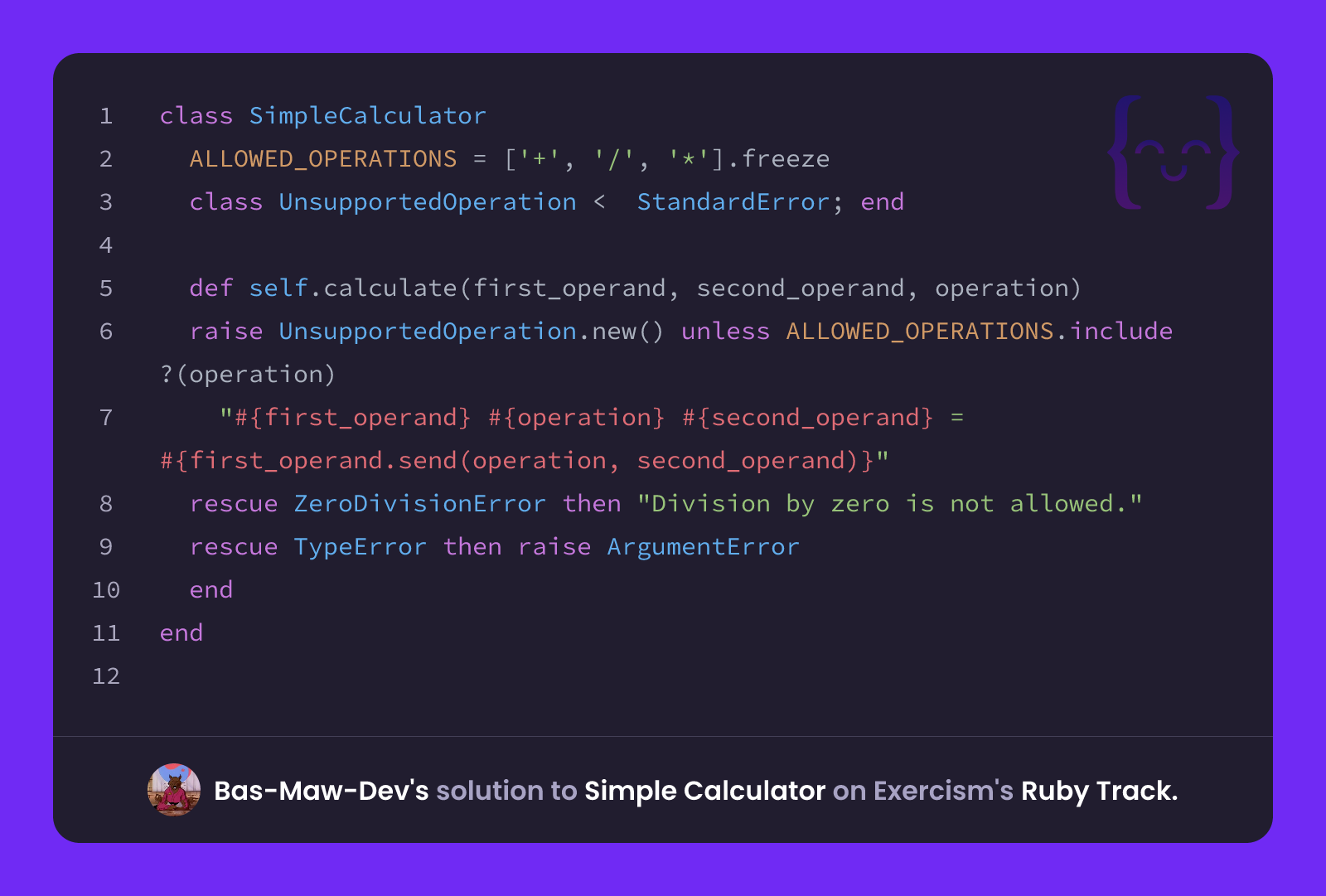 Simple Bas Bas-Maw-Dev's solution for Simple Calculator in Ruby on Exercism