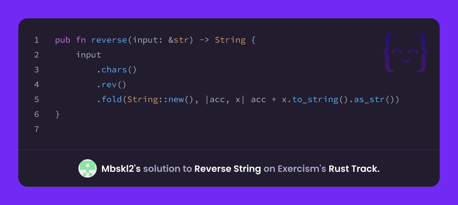 Mbskl2's solution for Reverse String in Rust on Exercism