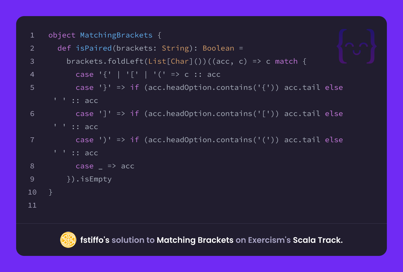 fstiffo's solution for Matching Brackets in Scala on Exercism