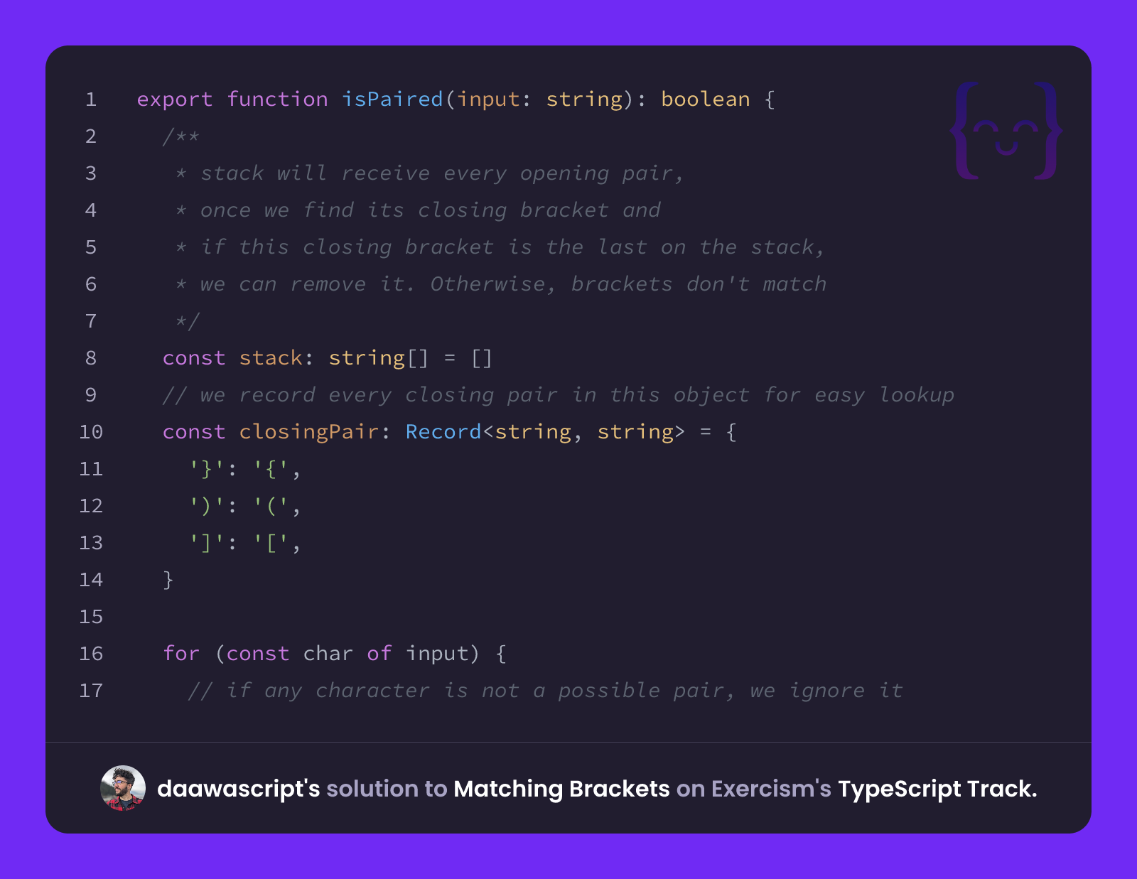 daawascript's solution for Matching Brackets in TypeScript on Exercism