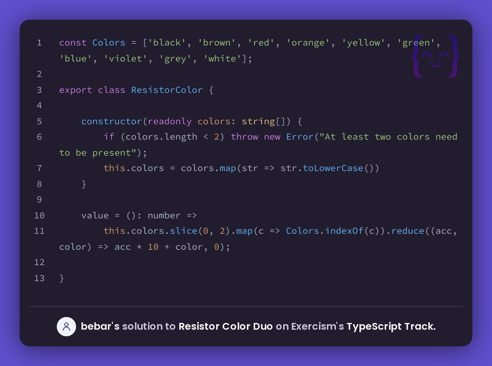 Typescript Colors bebar's solution for Resistor Color Duo in TypeScript on Exercism